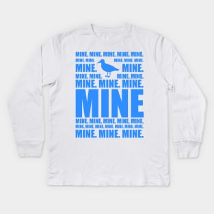 Mine. Kids Long Sleeve T-Shirt